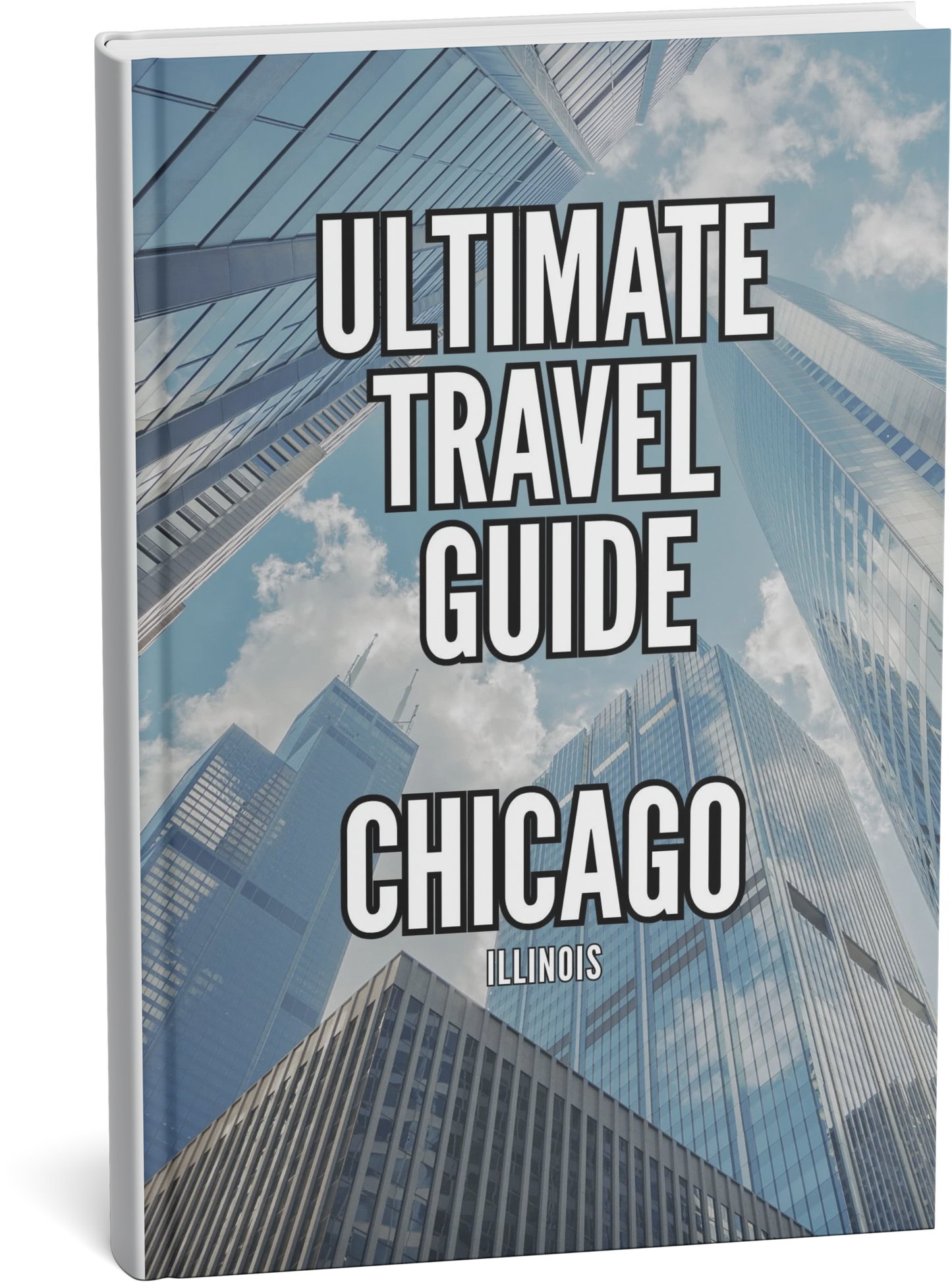 Ultimate Travel Guide Chicago