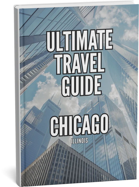 Ultimate Travel Guide Chicago