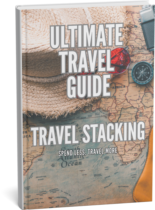 Ultimate Travel Guide - Travel Stacking